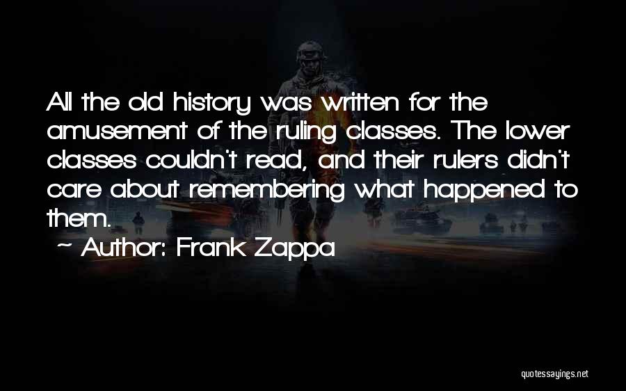 Remembering Old Things Quotes By Frank Zappa