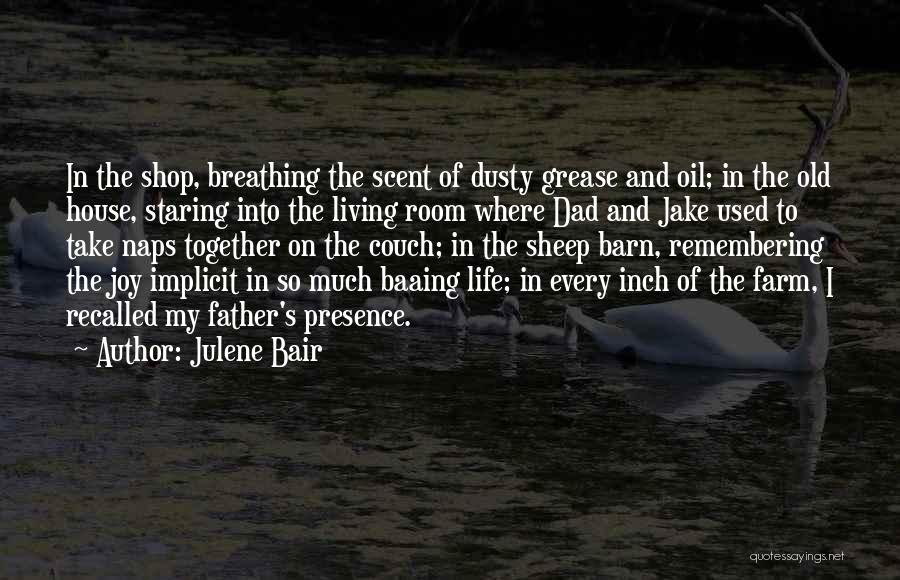 Remembering Old Things Quotes By Julene Bair