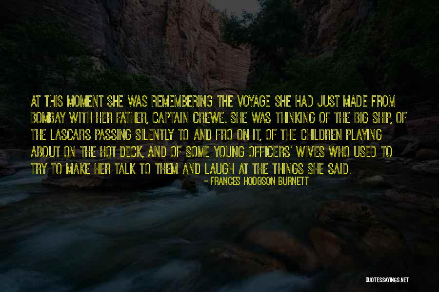 Remembering Our Father Quotes By Frances Hodgson Burnett