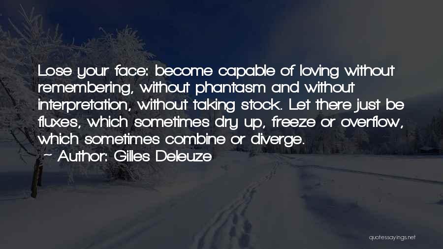 Remembering Our Love Quotes By Gilles Deleuze