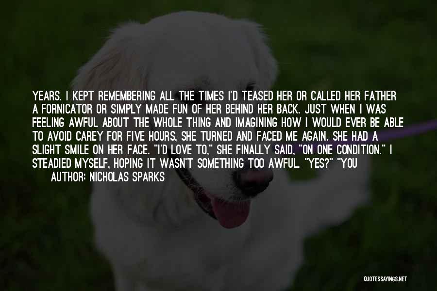 Remembering Our Love Quotes By Nicholas Sparks Remembering Our Love Quotes By Nicholas Sparks