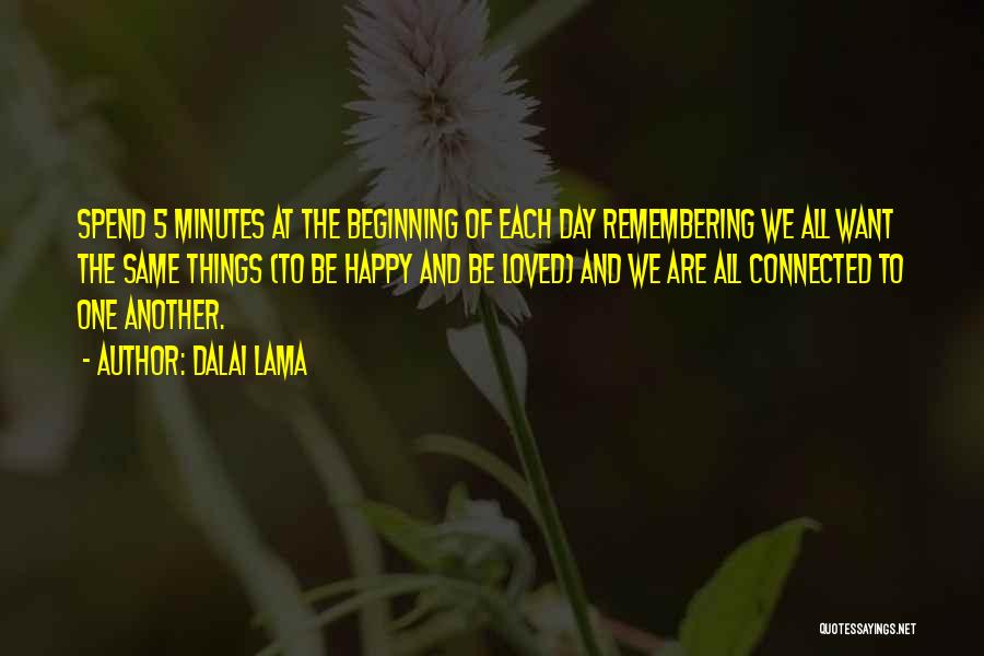 Remembering Our Loved Ones Quotes By Dalai Lama