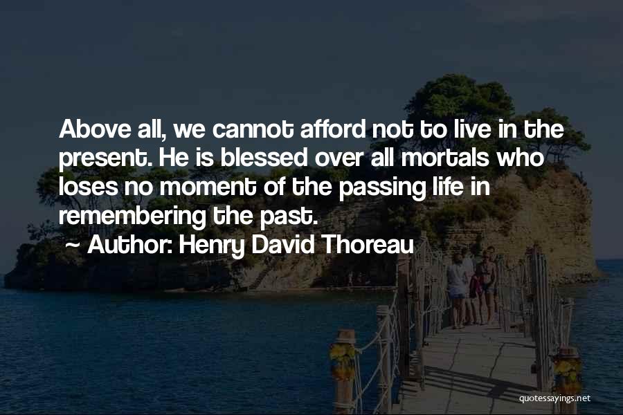 Remembering Past Life Quotes By Henry David Thoreau