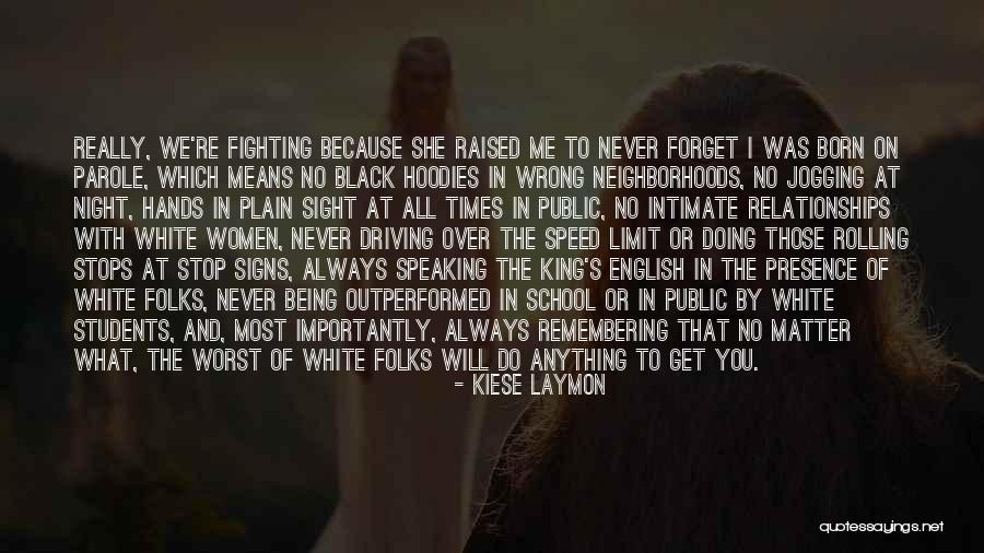 Remembering Past Relationships Quotes By Kiese Laymon Remembering Past Relationships Quotes By Kiese Laymon