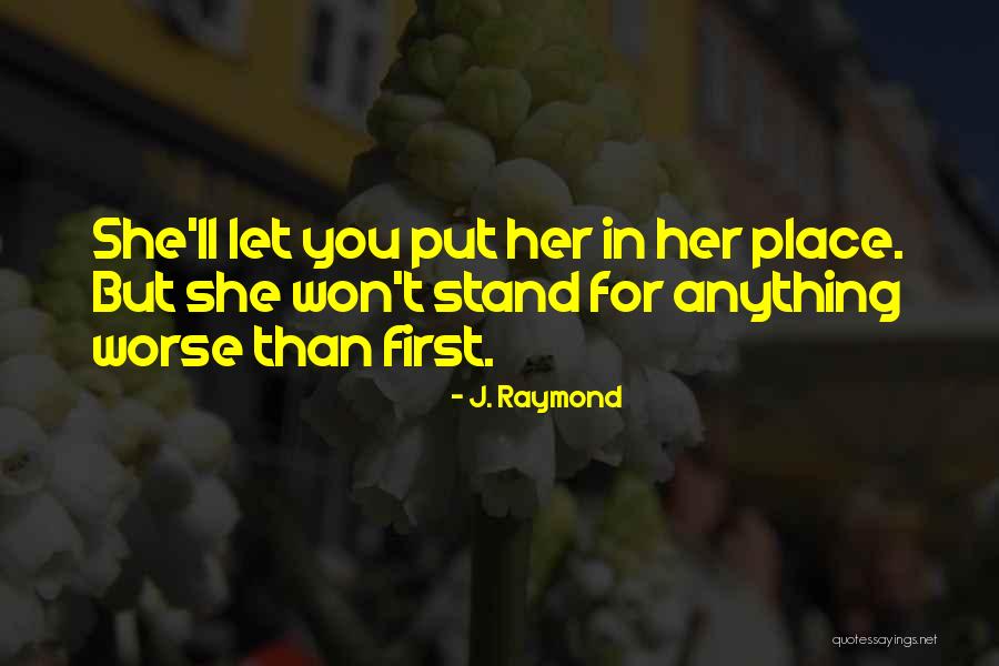 Remembering Place Quotes By J. Raymond Remembering Place Quotes By J. Raymond