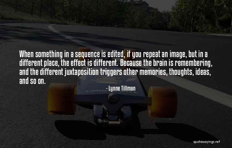 Remembering Place Quotes By Lynne Tillman Remembering Place Quotes By Lynne Tillman