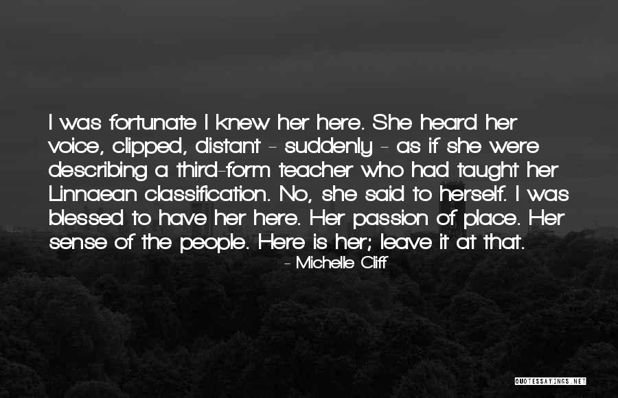 Remembering Place Quotes By Michelle Cliff Remembering Place Quotes By Michelle Cliff