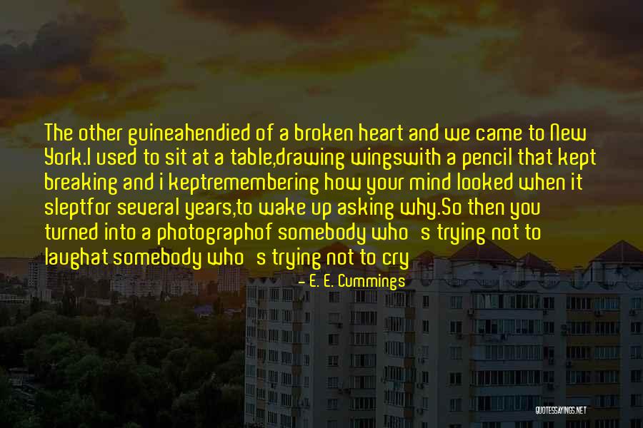 Remembering Someone Died Quotes By E. E. Cummings Remembering Someone Died Quotes By E. E. Cummings