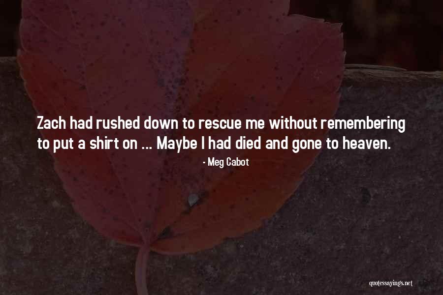 Remembering Someone Died Quotes By Meg Cabot Remembering Someone Died Quotes By Meg Cabot