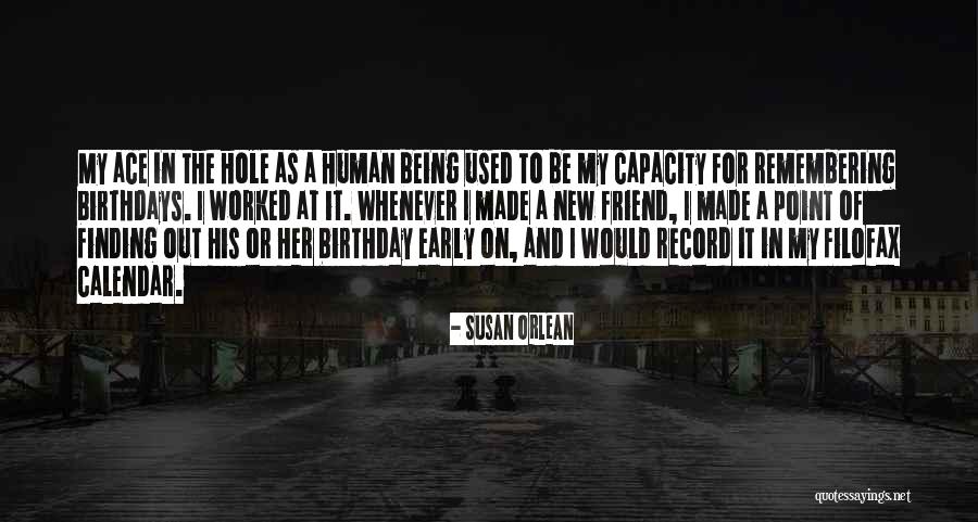 Remembering Someone On Their Birthday Quotes By Susan Orlean Remembering Someone On Their Birthday Quotes By Susan Orlean