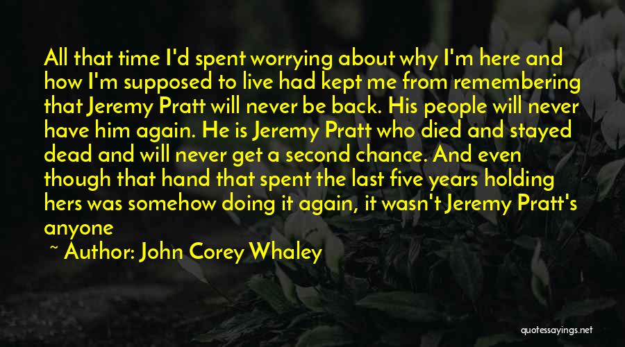 Remembering Someone That Died Quotes By John Corey Whaley