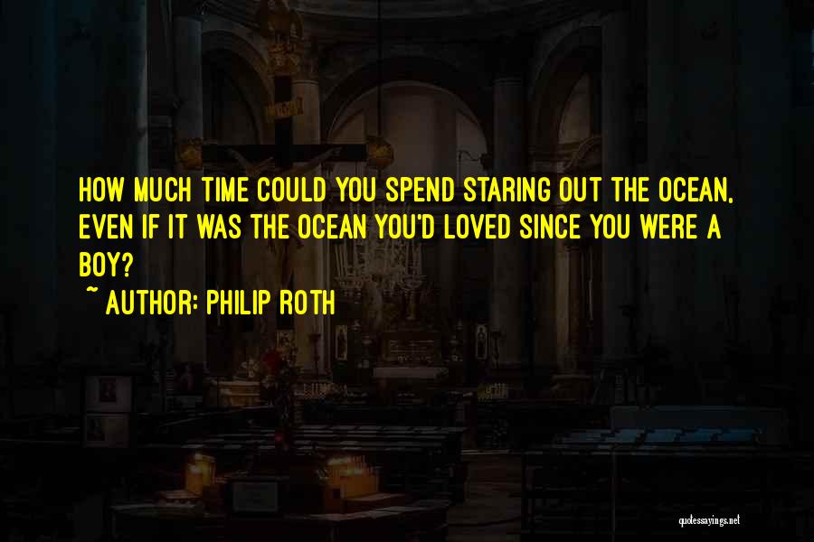 Remembering Someone You Loved Quotes By Philip Roth