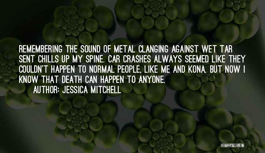 Remembering Someone's Death Quotes By Jessica Mitchell