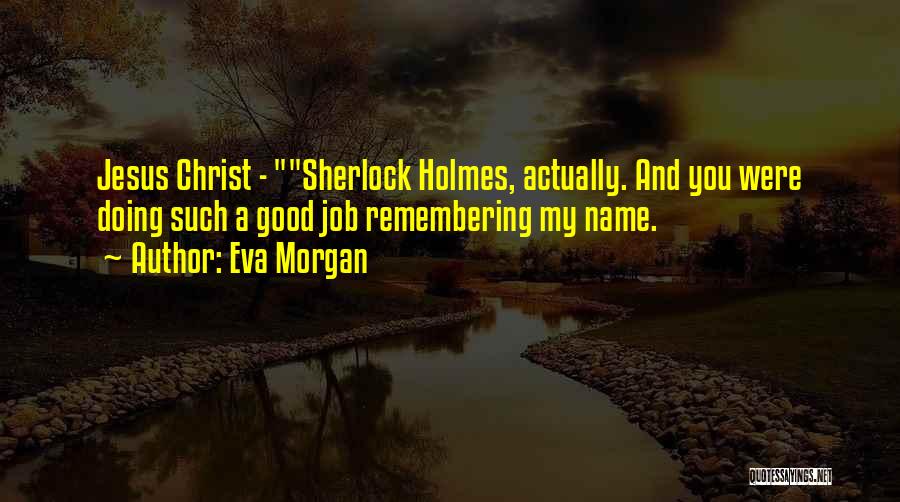 Remembering Someone's Name Quotes By Eva Morgan