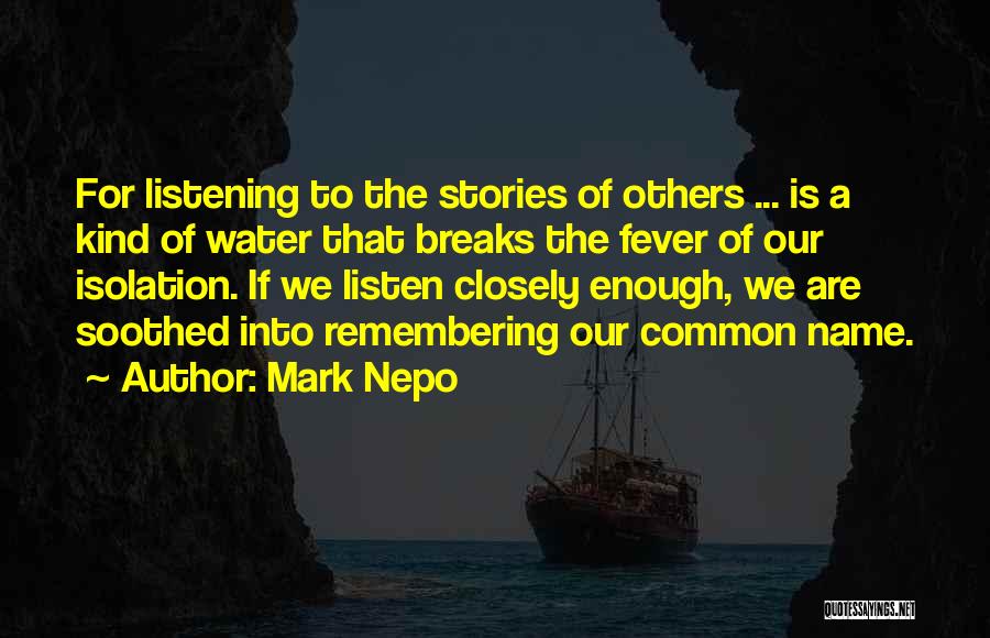 Remembering Someone's Name Quotes By Mark Nepo