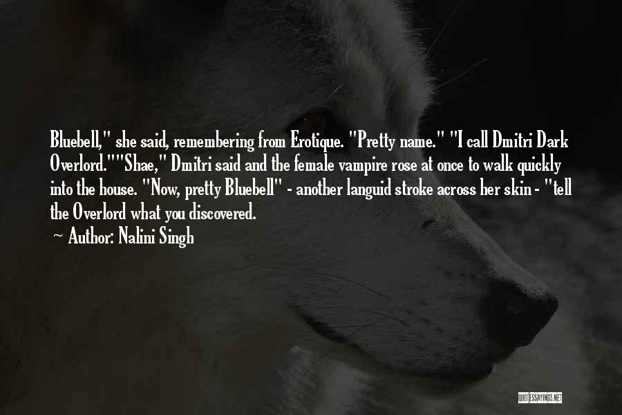 Remembering Someone's Name Quotes By Nalini Singh