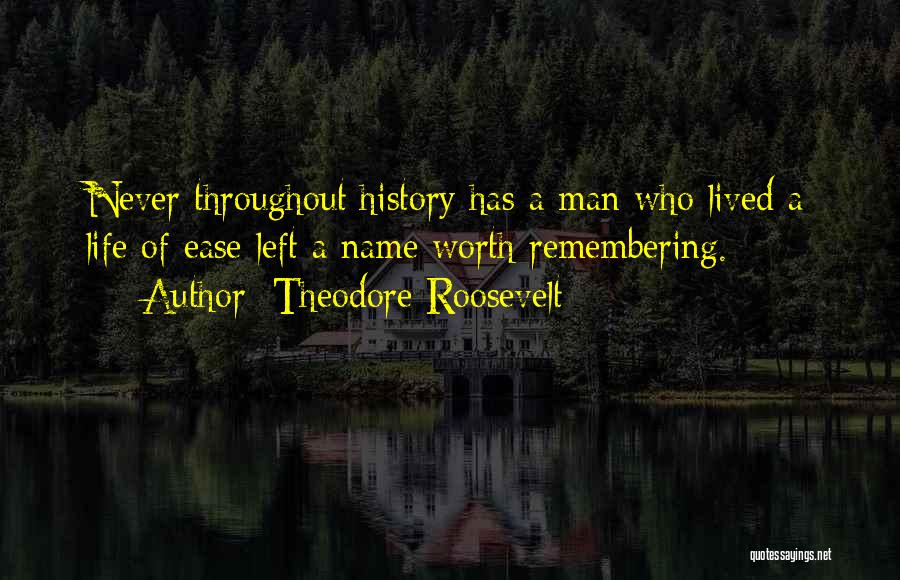 Remembering Someone's Name Quotes By Theodore Roosevelt