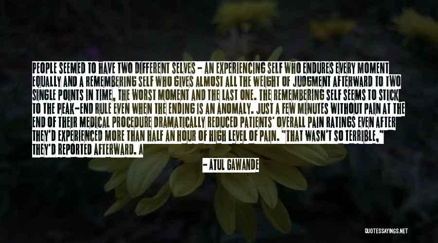 Remembering The Bad Past Quotes By Atul Gawande Remembering The Bad Past Quotes By Atul Gawande