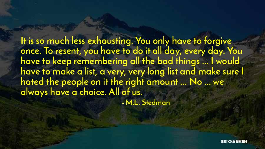 Remembering The Bad Past Quotes By M.L. Stedman Remembering The Bad Past Quotes By M.L. Stedman