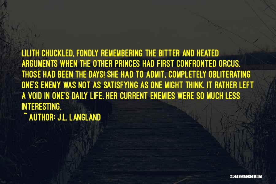 Remembering The Days Quotes By J.L. Langland