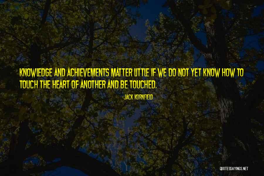 Remembering The Fallen Quotes By Jack Kornfield Remembering The Fallen Quotes By Jack Kornfield