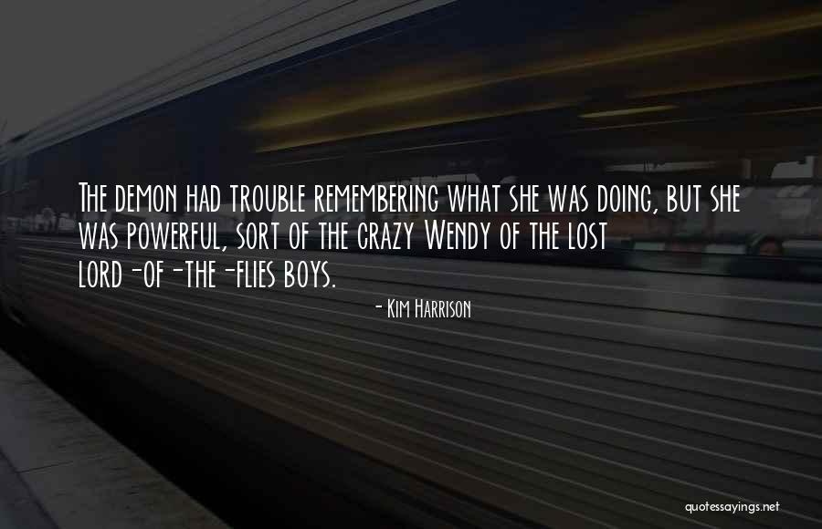 Remembering Those We Have Lost Quotes By Kim Harrison Remembering Those We Have Lost Quotes By Kim Harrison