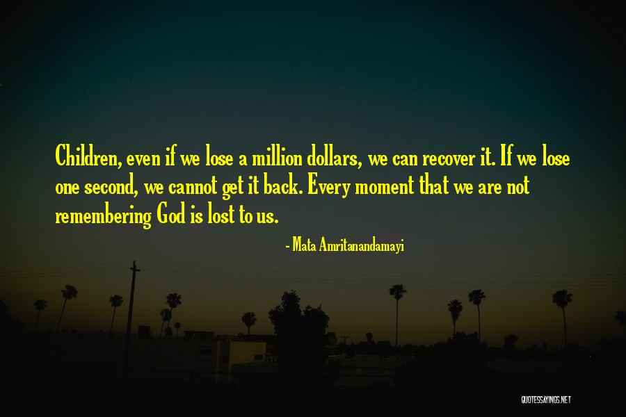 Remembering Those We Have Lost Quotes By Mata Amritanandamayi Remembering Those We Have Lost Quotes By Mata Amritanandamayi