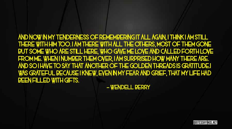 Remembering To Say I Love You Quotes By Wendell Berry