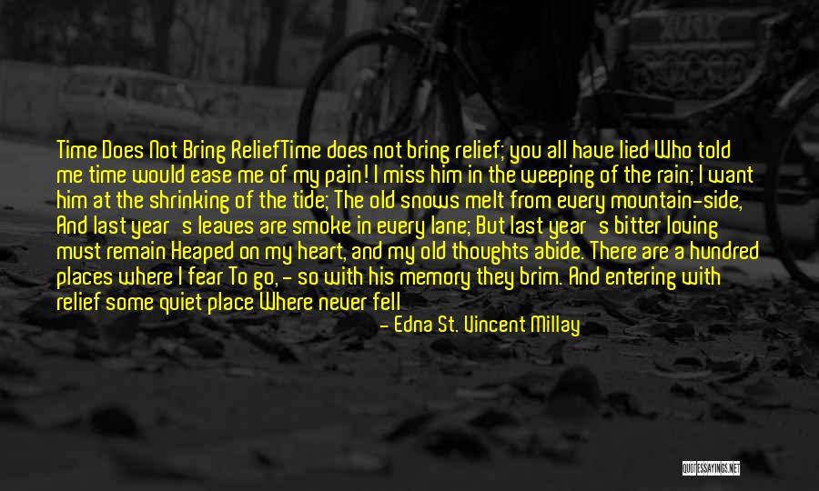 Remembering Where You Are From Quotes By Edna St. Vincent Millay Remembering Where You Are From Quotes By Edna St. Vincent Millay