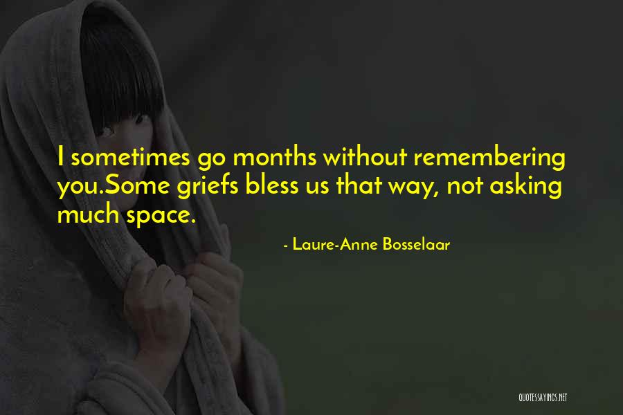 Remembering Where You Are From Quotes By Laure-Anne Bosselaar Remembering Where You Are From Quotes By Laure-Anne Bosselaar