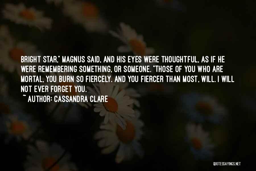 Remembering Who You Are Quotes By Cassandra Clare