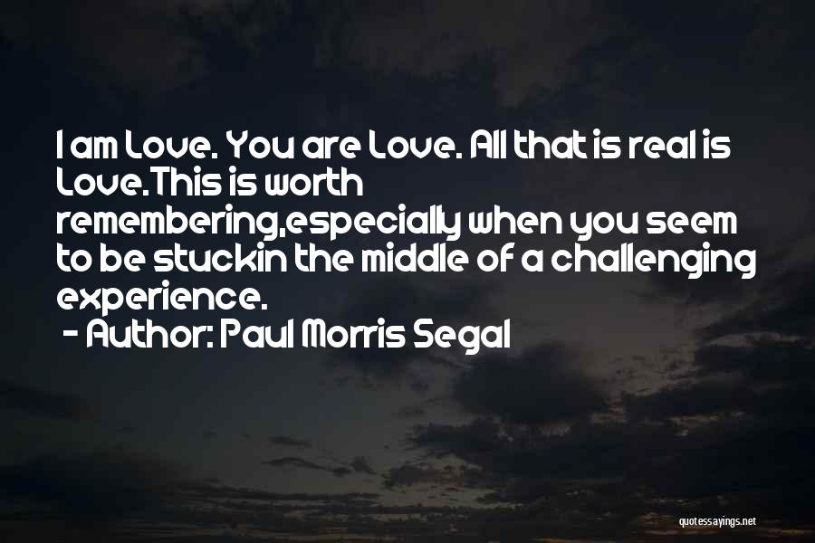 Remembering You Love Quotes By Paul Morris Segal