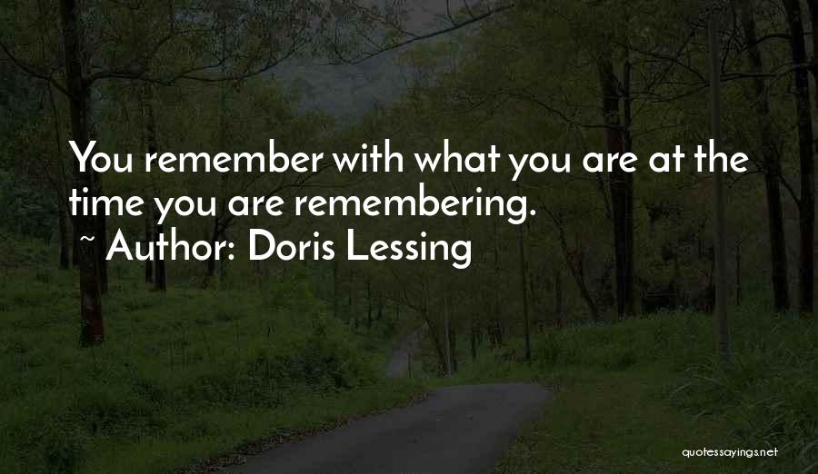 Remembering You Quotes By Doris Lessing