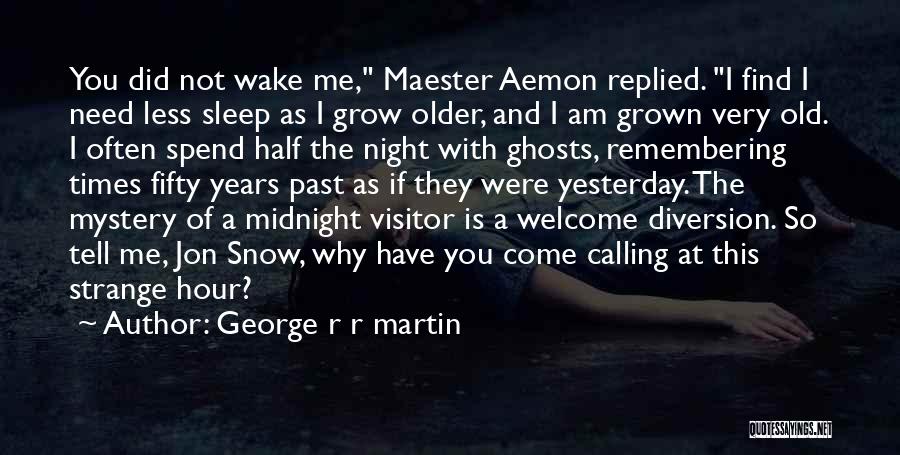 Remembering You Quotes By George R R Martin