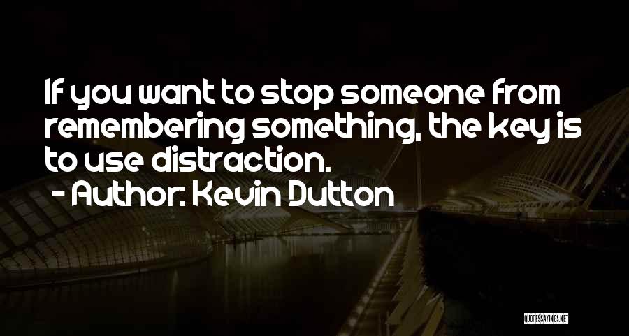 Remembering You Quotes By Kevin Dutton