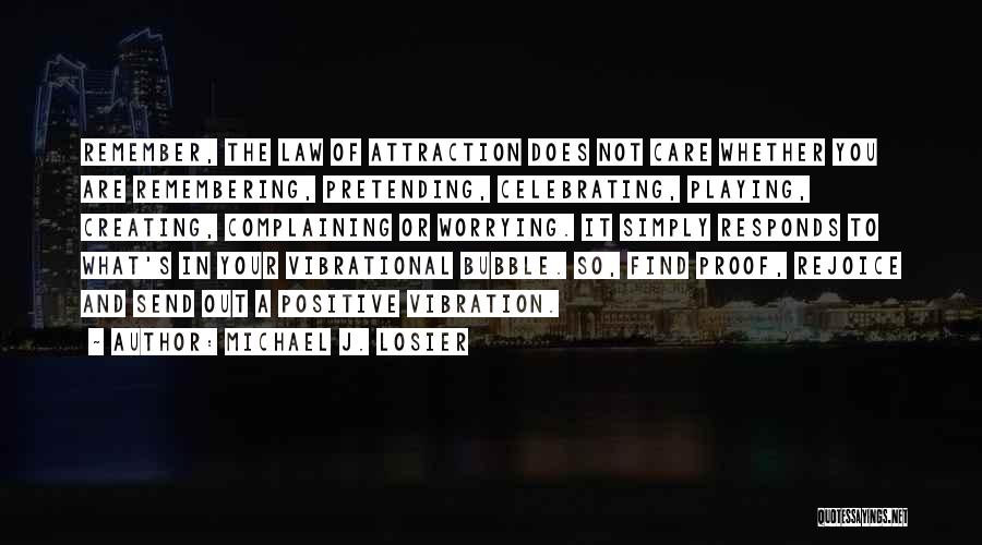 Remembering You Quotes By Michael J. Losier