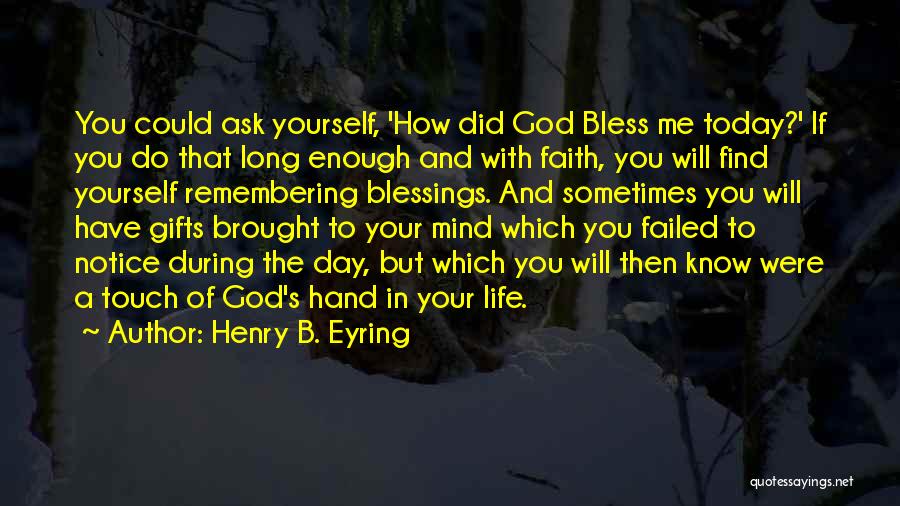 Remembering You Today Quotes By Henry B. Eyring