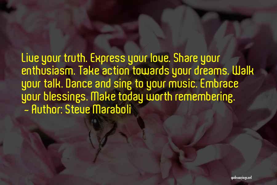 Remembering You Today Quotes By Steve Maraboli