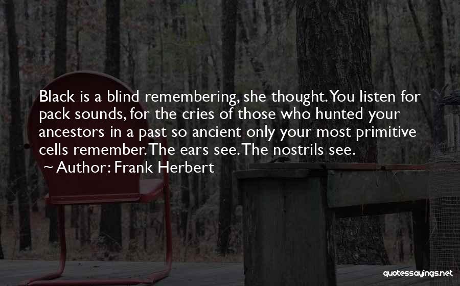 Remembering Your Past Quotes By Frank Herbert