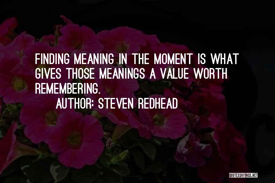Remembering Your Worth Quotes By Steven Redhead