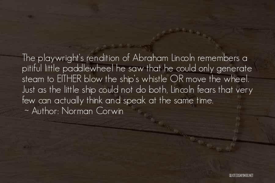 Remembers Quotes By Norman Corwin
