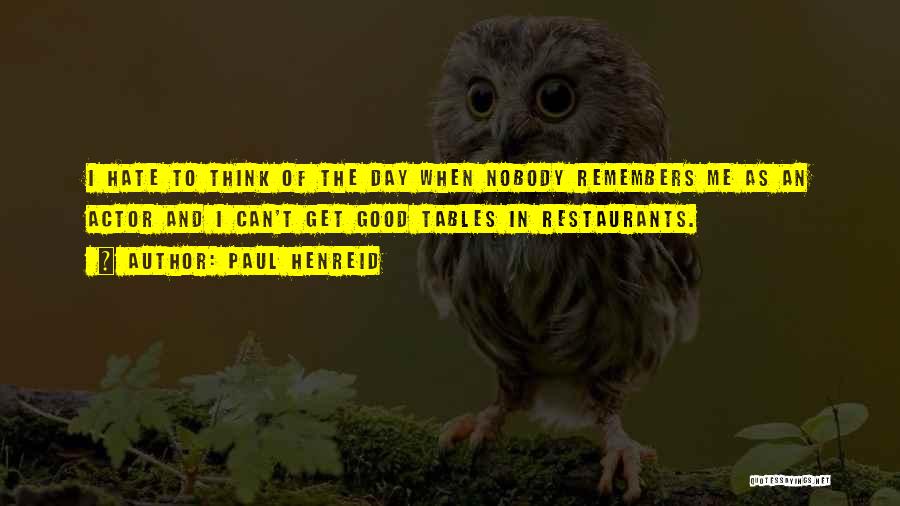 Remembers Quotes By Paul Henreid