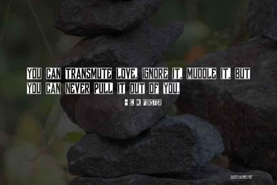 Remembird Quotes By E. M. Forster Remembird Quotes By E. M. Forster