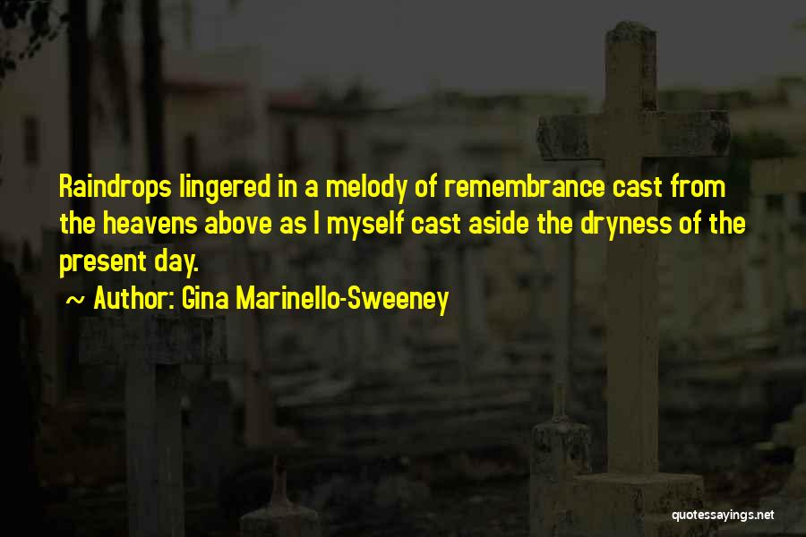 Remembrance Day Quotes By Gina Marinello-Sweeney