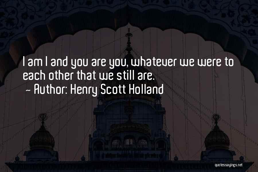 Remembrance Of A Loved One Quotes By Henry Scott Holland
