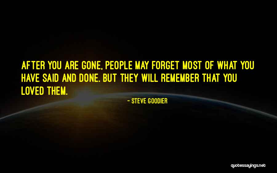 Remembrance Of Loved Ones Quotes By Steve Goodier Remembrance Of Loved Ones Quotes By Steve Goodier