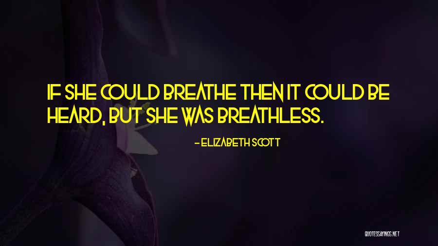 Remenyek Quotes By Elizabeth Scott Remenyek Quotes By Elizabeth Scott