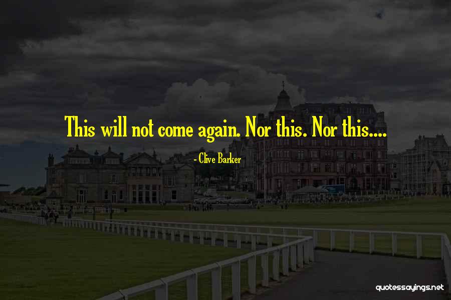 Remete Szent Quotes By Clive Barker Remete Szent Quotes By Clive Barker