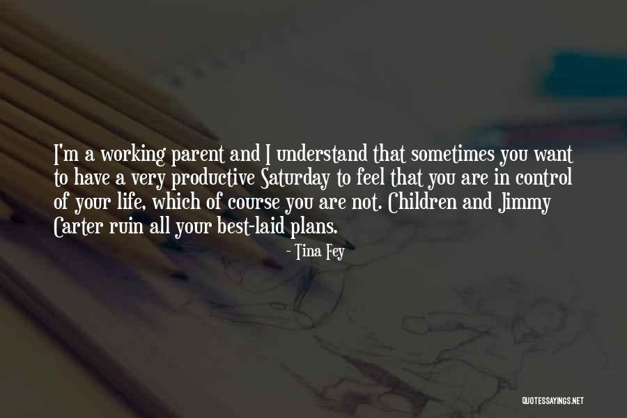 Remete Szent Quotes By Tina Fey Remete Szent Quotes By Tina Fey