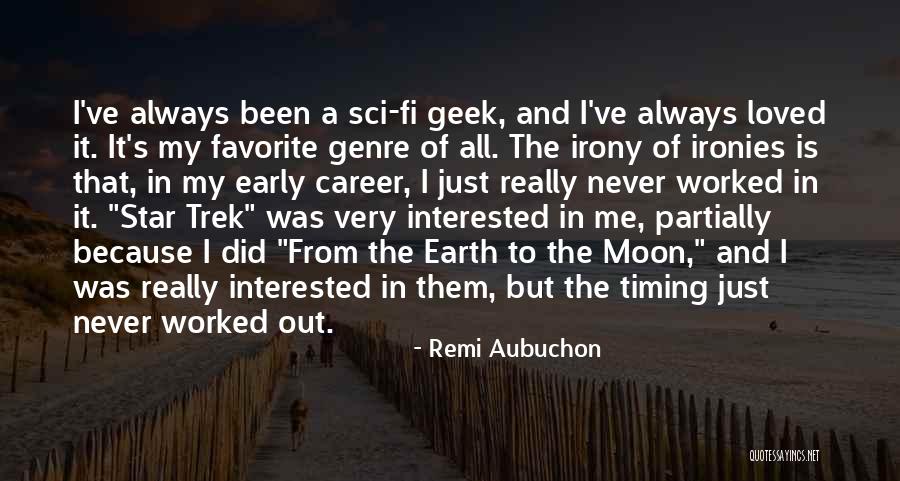 Remi Aubuchon Quotes 1958842